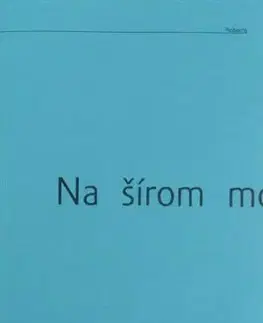 Svetová poézia Na šírom mori - Andrés Sánchez Robayna