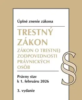 Trestné právo Trestný zákon, Zákon o trestnej zodpovednosti právnických osôb 2/2026, 3. vydanie