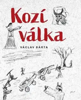 Dobrodružstvo, napätie, western Kozí válka - Bárta Václav