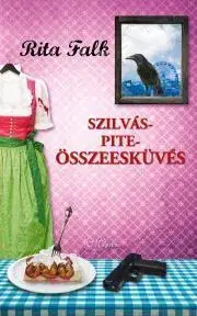 Detektívky, trilery, horory Szilváspite-összeesküvés - Rita Falk