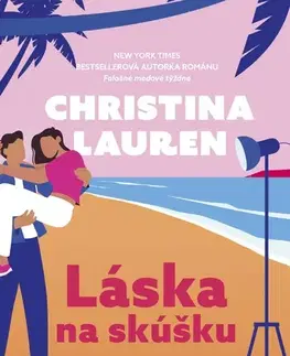 Romantická beletria Láska na skúšku - Lauren Christina,Katarína Kvoriaková