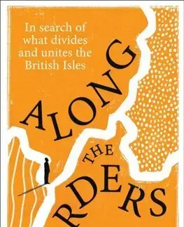 Cestopisy Along the Borders - Richard Collett