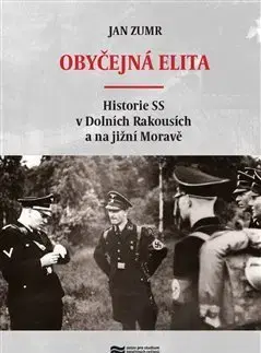 Druhá svetová vojna Obyčejná elita - Jan Zumr