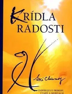 Náboženstvo - ostatné Krídla radosti - Sri Chinmoy