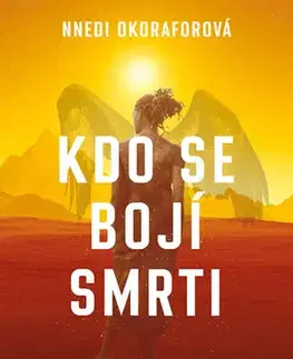 Sci-fi a fantasy Kdo se bojí smrti - Nnedi Okorafor