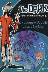 Dobrodružstvo, napätie, western Oktopus - A polip csapdájában - Fabian Lenk