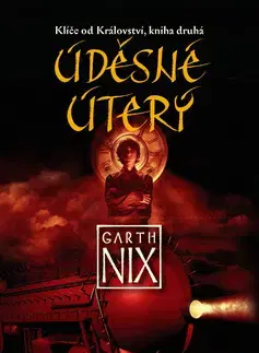Pre chlapcov Úděsné Úterý - Garth Nix