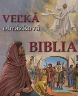 Biblie, biblistika Veľká obrázková Biblia 2. vydanie