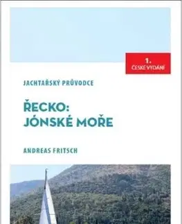 Sprievodcovia, mapy - ostatné Řecko: Jónské moře - Jachtařský průvodce - Andreas Fritsch