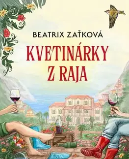 Romantická beletria Kvetinárky z raja - Beatrix Zaťková