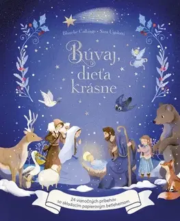Náboženská literatúra pre deti Búvaj, dieťa krásne - Blanche Collange,Sara Ugolotti,Karolína Holmanová