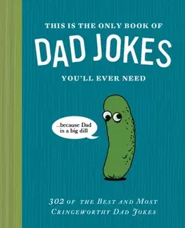 Humor a satira This Is the Only Book of Dad Jokes You’ll Ever Need - Thomas Nowak