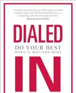 Motivačná literatúra Dialed In - Dr. Dana Sinclair