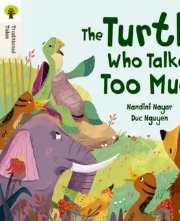 Príprava do školy, pracovné zošity Oxford Reading Tree Traditional Tales: Level 8: The Turtle Who Talked Too Much - Nandini Nayer