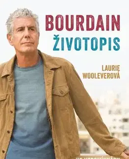 Biografie - ostatné Bourdain: Životopis - Laurie Wooleverová