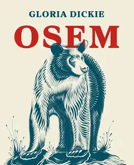 Biológia, fauna a flóra Osem medveďov - Gloria Dickie