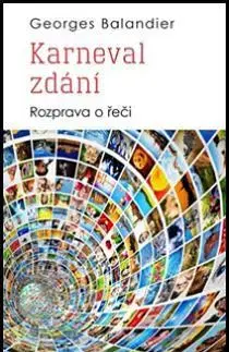 Odborná a náučná literatúra - ostatné Karneval zdání - Georges Balandier