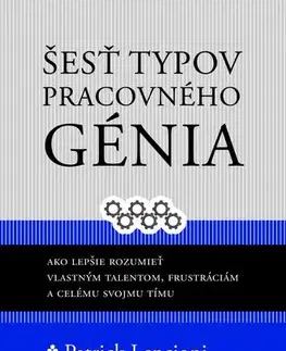 Manažment Šesť typov pracovného génia - Patrick M. Lencioni
