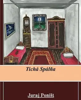Sci-fi a fantasy Tichá spálňa - Juraj Poništ