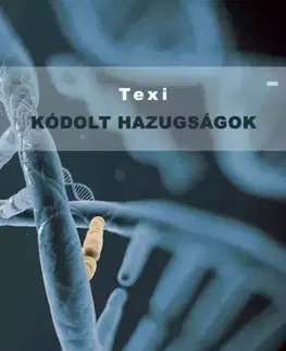 Rozvoj osobnosti Kódolt hazugságok - William Texier