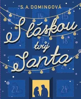 Pre dievčatá S láskou tvůj Santa - S. A. Domingová