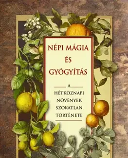 Mágia a okultizmus Népi mágia és gyógyítás - Fez Inkwright
