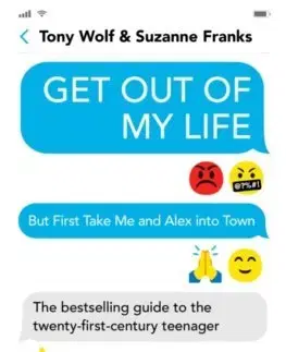 Výchova, cvičenie a hry s deťmi Get Out of My Life - Tony Wolf,Suzanne Franks