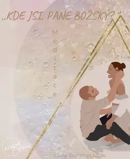Rozvoj osobnosti Lucie Vonchitzki Kde jsi, pane božský?