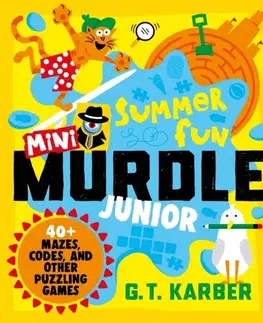 Nalepovačky, vystrihovačky, skladačky Mini Murdle Junior: Summer Fun - G. T. Karber