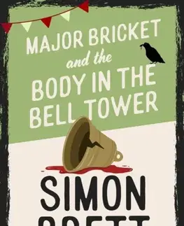 Detektívky, trilery, horory Major Bricket and the Body in the Bell Tower - Simon Brett
