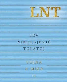 Svetová beletria Vojna a mier II. - Lev Nikolajevič Tolstoj