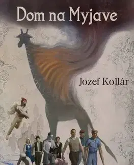 Romantická beletria Dom na Myjave - Jozef Kollár