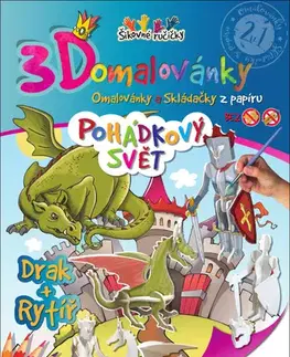 Pre deti a mládež - ostatné 3D omalovánky Pohádkový svět