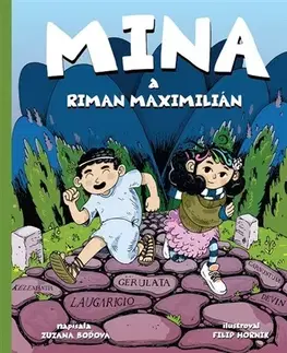 Dobrodružstvo, napätie, western Mina a Riman Maximilián - Zuzana Boďová,Filip Horník