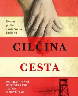 Skutočné príbehy Tatér z Osvětimi: Cilčina cesta, 2. vydání - Heather Morris