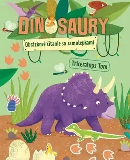 Pre deti a mládež - ostatné Dinosaury - Obrázkové čítanie so samolepkami