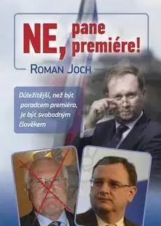Politológia Ne, pane Premiére! - Roman Joch