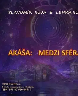Ezoterika - ostatné Akáša - Lenka Sujová,Slavomír Suja