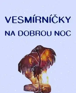 Pre deti a mládež - ostatné Vesmírníčky na dobrou noc - Gabriela Kopcová