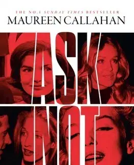 Fejtóny, rozhovory, reportáže Ask Not - Maureen Callahan