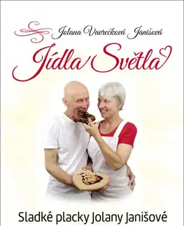 Sladká kuchyňa Jídla Světla - Jolana Janišová