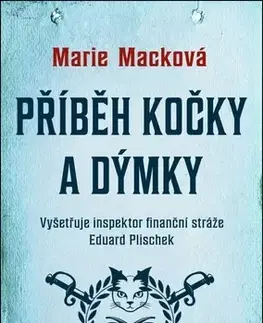 Detektívky, trilery, horory Příběh kočky a dýmky - Marie Macková