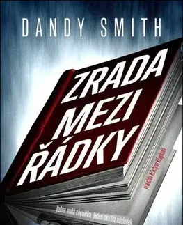 Detektívky, trilery, horory Zrada mezi řádky - Dandy Smith,Kristýna Křapková