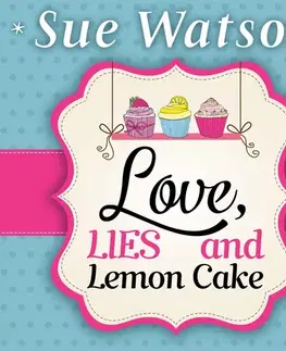 Romantická beletria Saga Egmont Love, Lies and Lemon Cake (EN)