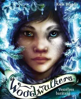 Fantasy, upíri Woodwalkers 2. – Veszélyes barátság - Katja Brandisová