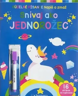 Príprava do školy, pracovné zošity Napíš a zmaž - Snívaj ako jednorožec