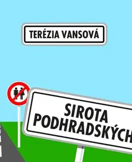 Romantická beletria Sirota Podhradských - Terézia Vansová