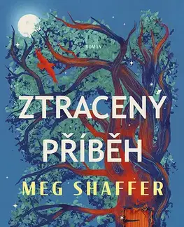 Sci-fi a fantasy Ztracený příběh - Meg Shaffer