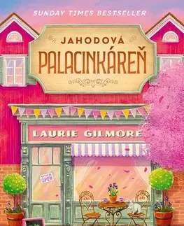 Romantická beletria Jahodová palacinkáreň - Laurie Gilmore