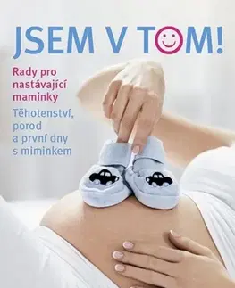 Tehotenstvo a pôrod Jsem v tom!, 2. vydání - Silvia Hofer,Nora Szász